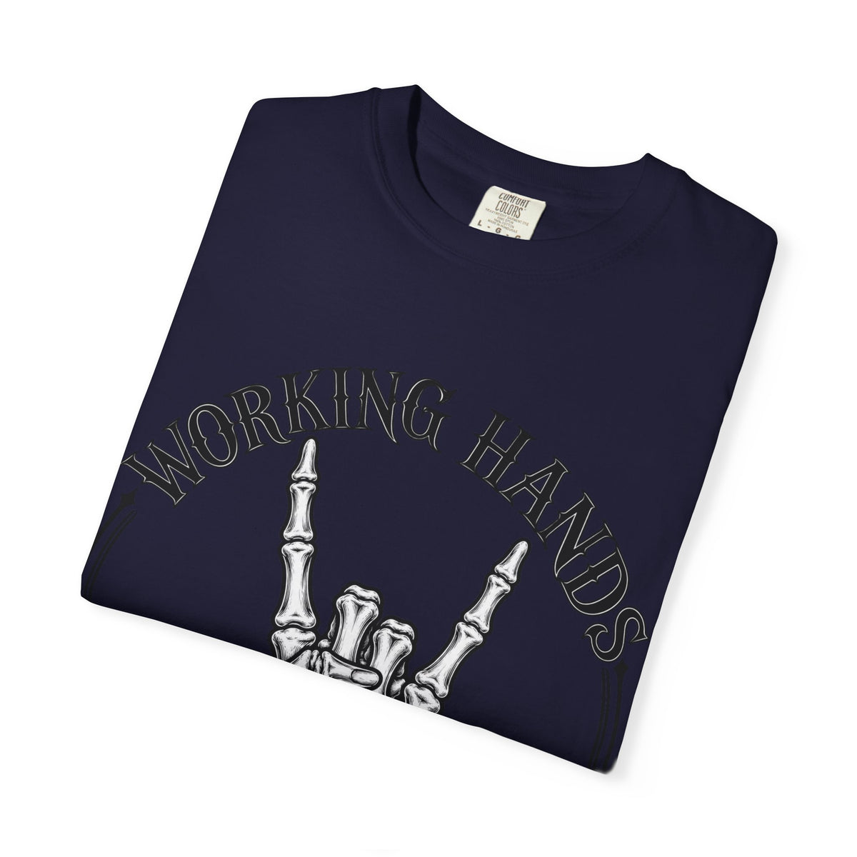 WF Tattoo “Working Hands Never Starve” Tee