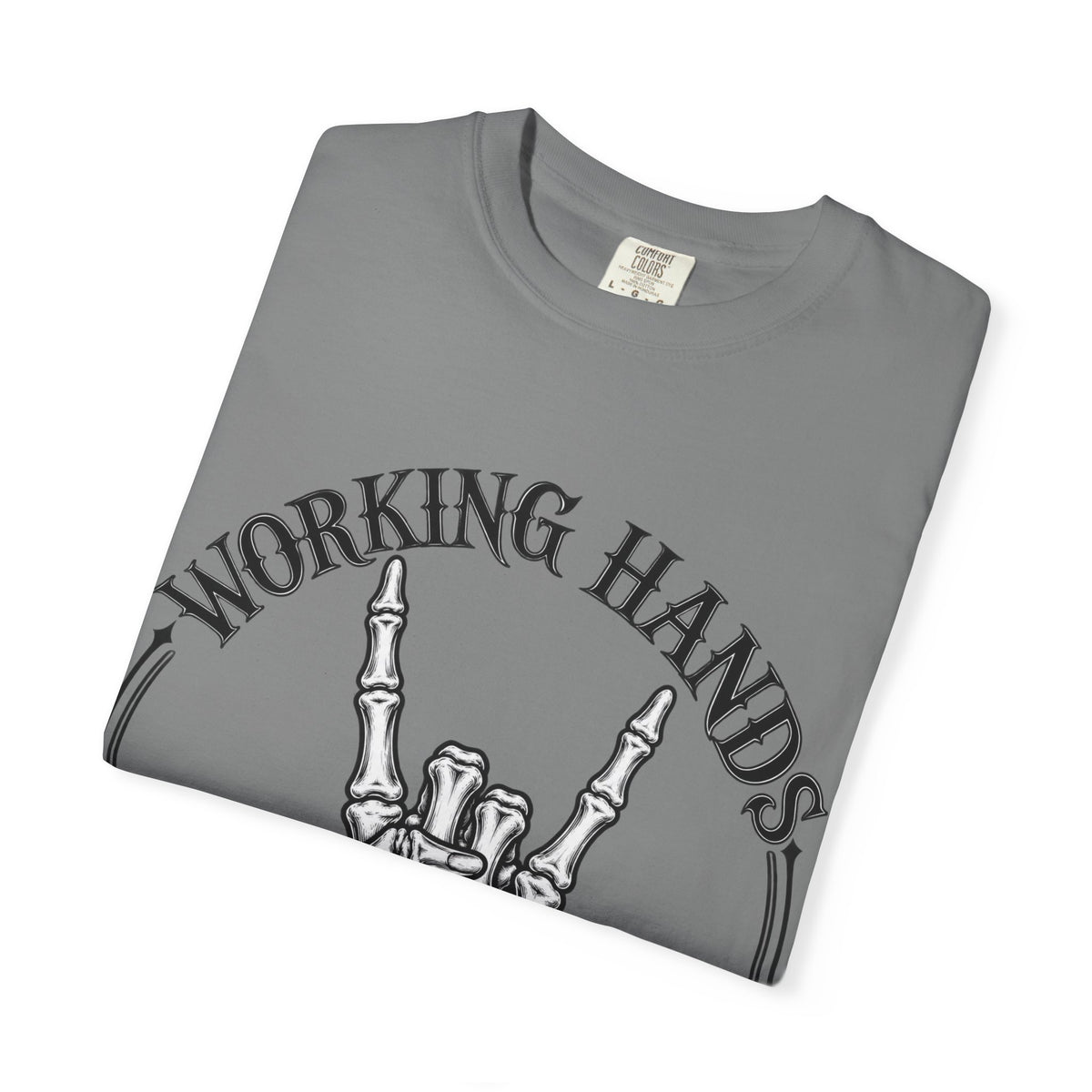 WF Tattoo “Working Hands Never Starve” Tee
