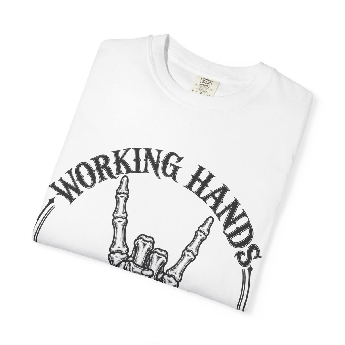 WF Tattoo “Working Hands Never Starve” Tee