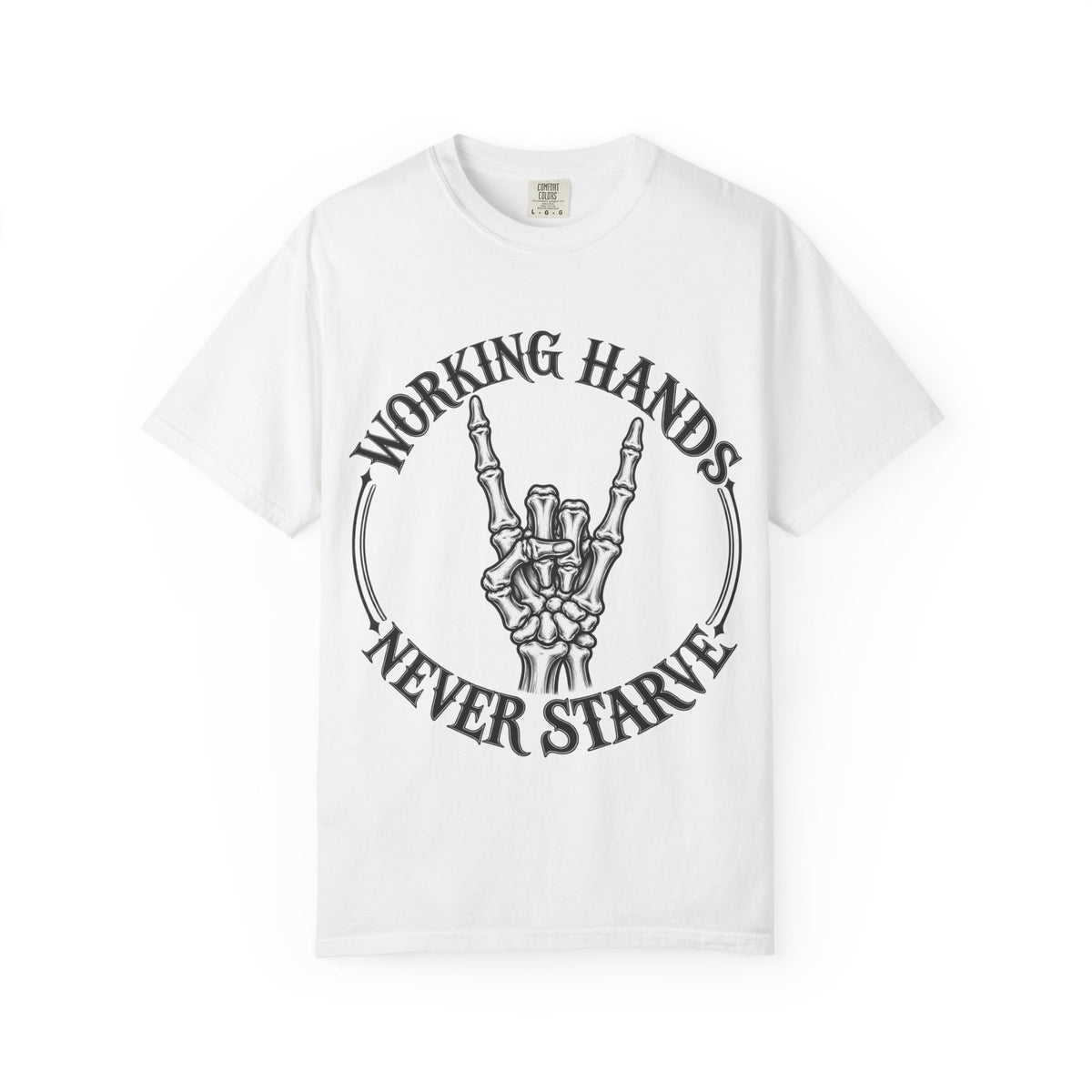 WF Tattoo “Working Hands Never Starve” Tee