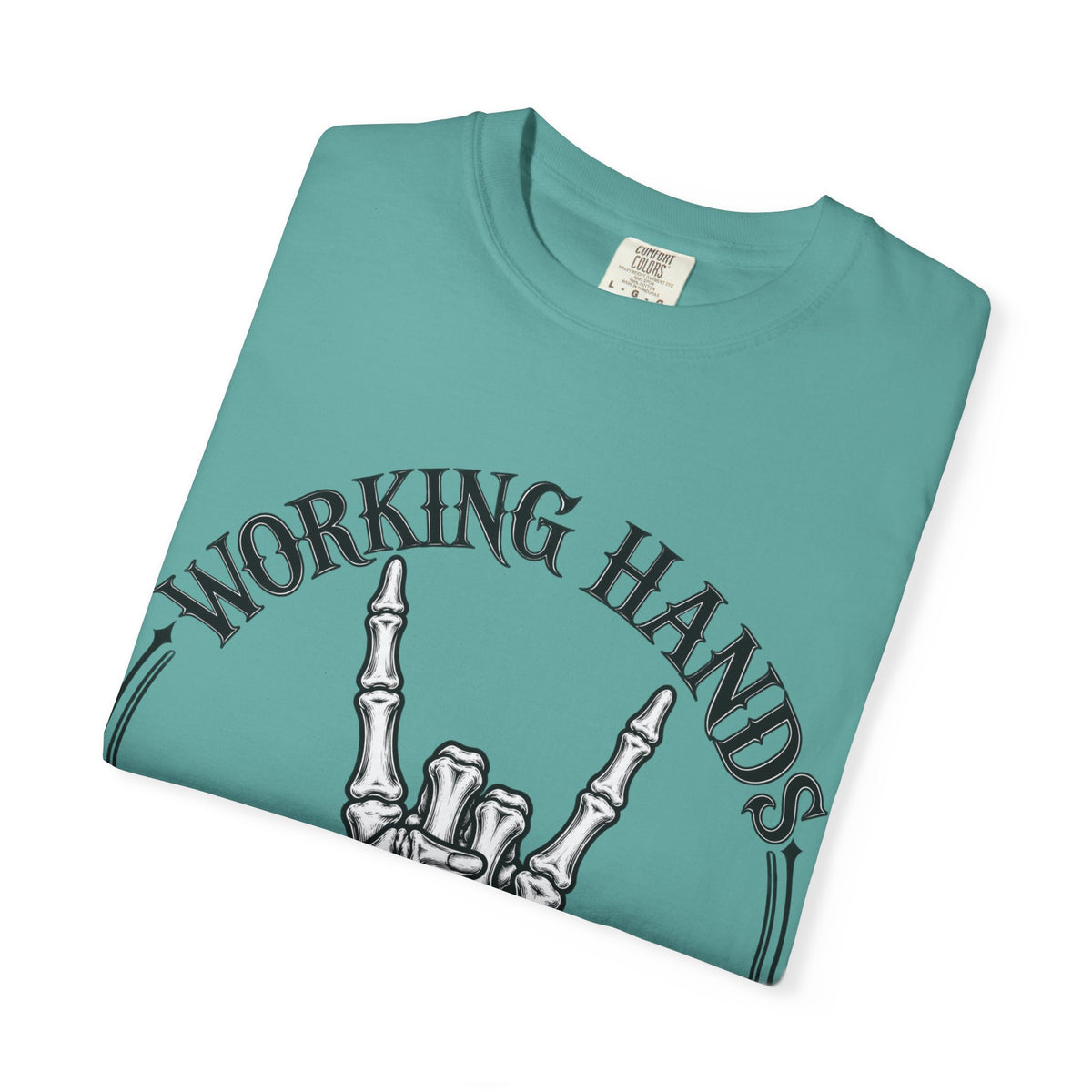 WF Tattoo “Working Hands Never Starve” Tee